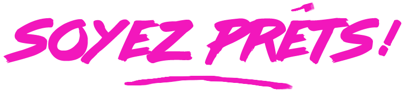 Soyez prêts !